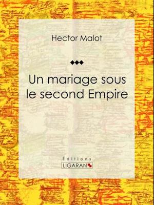 Un mariage sous le second Empire