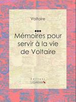 Mémoires pour servir à la vie de Voltaire