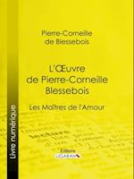 L''Oeuvre de Pierre-Corneille Blessebois