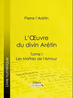 L''Oeuvre du divin Arétin