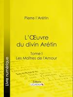 L''Oeuvre du divin Arétin