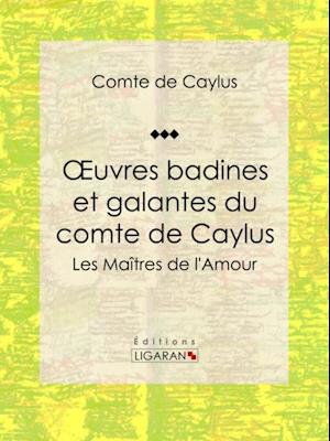 Oeuvres badines et galantes du comte de Caylus