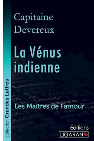 La Vénus indienne (grands caractères)