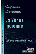 La Vénus indienne (grands caractères)