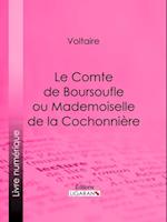 Le Comte de Boursoufle ou Mademoiselle de la Cochonnière