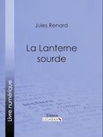 La Lanterne sourde