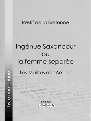 Ingénue Saxancour ou la femme séparée