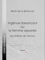 Ingénue Saxancour ou la femme séparée