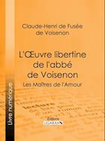 L''Oeuvre libertine de l''abbé de Voisenon