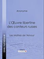 L''Oeuvre libertine des conteurs russes