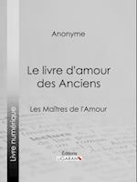 Le livre d''amour des Anciens