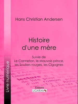 Histoire d''une mère