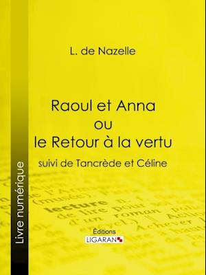 Raoul et Anna ou le Retour à la vertu