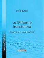 Le Difforme transformé