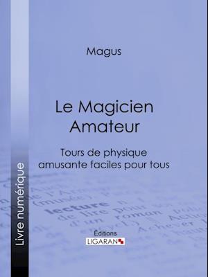 Le Magicien Amateur