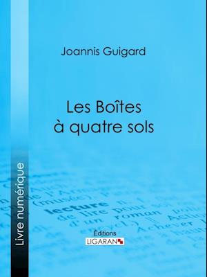 Les Boîtes à quatre sols