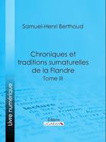 Chroniques et traditions surnaturelles de la Flandre