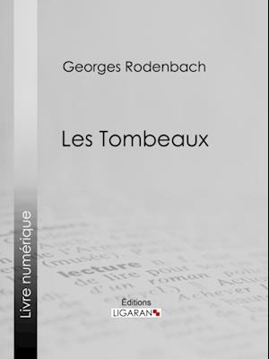 Les Tombeaux