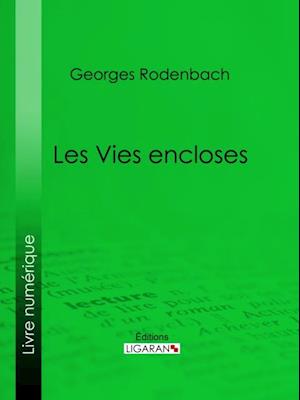 Les Vies encloses