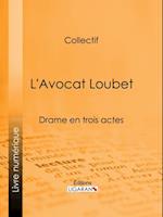 L''Avocat Loubet