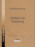 L''Enfant du faubourg