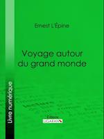 Voyage autour du grand monde