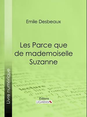 Les Parce que de mademoiselle Suzanne