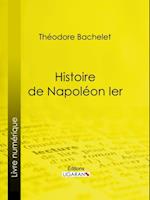 Histoire de Napoléon Ier