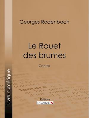 Le Rouet des brumes