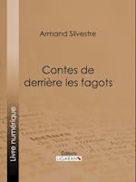 Contes de derrière les fagots