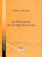 La Philosophie de Charles Renouvier