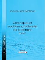 Chroniques et traditions surnaturelles de la Flandre