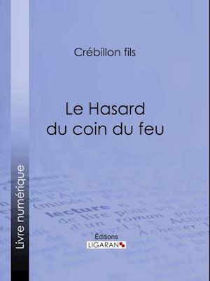 Le Hasard du coin du feu