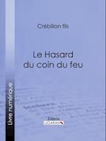 Le Hasard du coin du feu