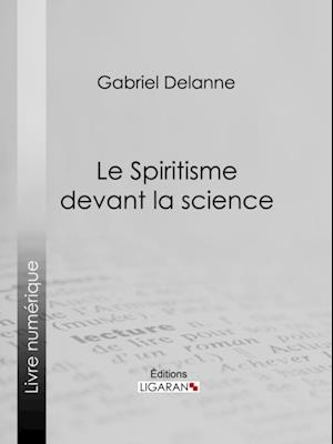 Le Spiritisme devant la science