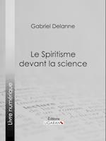 Le Spiritisme devant la science