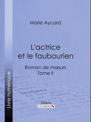 L''Actrice et le faubourien