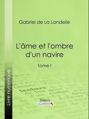 L''Ame et l''ombre d''un navire