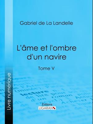 L''Ame et l''ombre d''un navire