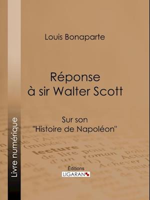 Réponse à Sir Walter Scott