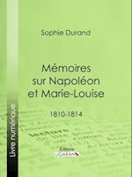 Mémoires sur Napoléon et Marie-Louise