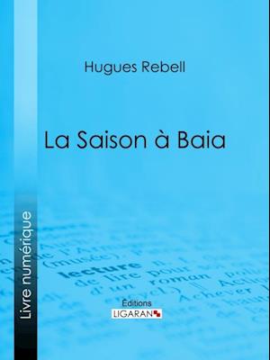 La Saison à Baia