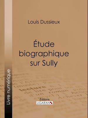 Étude biographique sur Sully