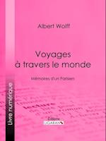 Voyages à travers le monde