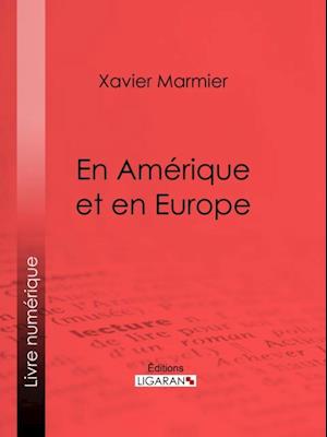 En Amérique et en Europe