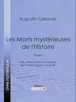 Les Morts mystérieuses de l''Histoire