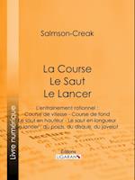 La Course - Le Saut - Le Lancer