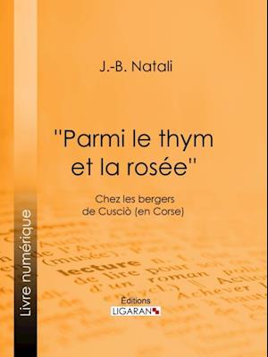 ''''Parmi le thym et la rosée''''