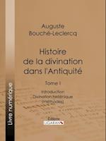 Histoire de la divination dans l''Antiquité