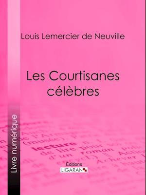 Les Courtisanes célèbres